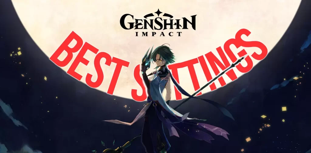Best Settings For Genshin Impact