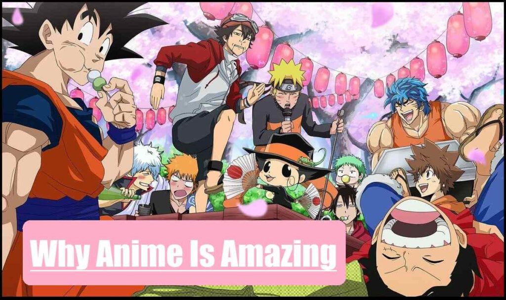 12 Reasons Why Anime is Amazing 12 Reasons Why Anime is Amazing