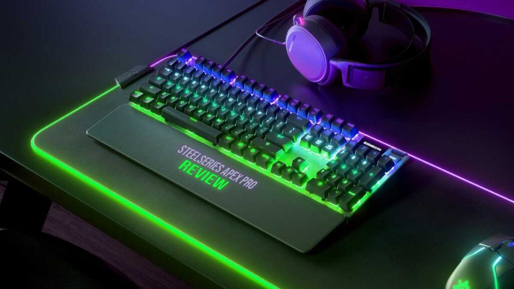 SteelSeries Apex Pro – A Review Of The Best Gaming Keyboard SteelSeries Apex Pro Review